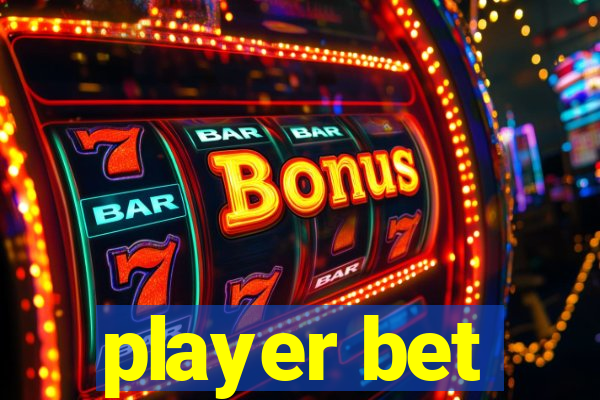 player bet